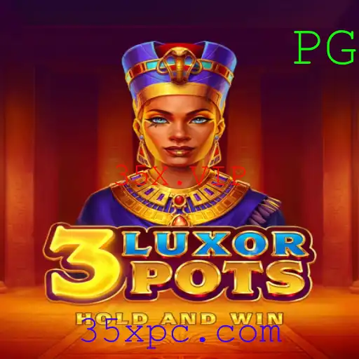Descubra o Fascinante Jogo 3LuxorPots com 35X.VIP