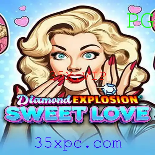 Descubra o Fascinante Mundo de DiamondExplosionSweetLove: A Revolução dos Jogos Online