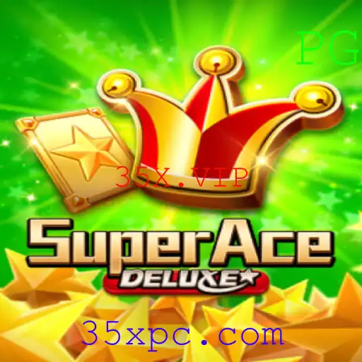 Descubra o Fascinante Mundo de SuperAceDeluxe e Sua Conexão com 35X.VIP